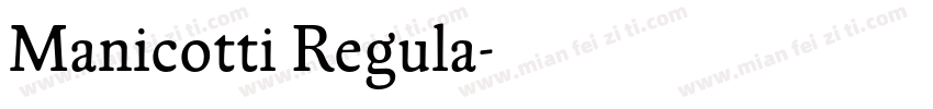 Manicotti Regula字体转换